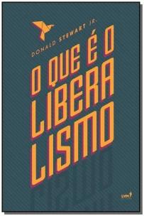 O que é o liberalismo?