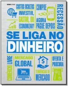 Se liga no dinheiro