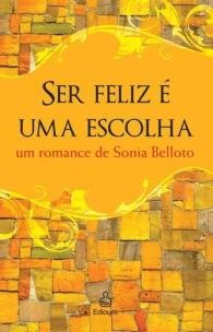 Ser Feliz e Uma Escolha