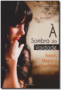 à Sombra Da Vaidade