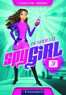 Spy Girl - Pesadelo