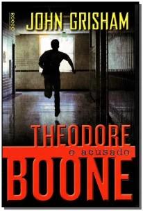 Theodore Boone - o Acusado