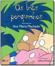 Três Porquinhos, Os