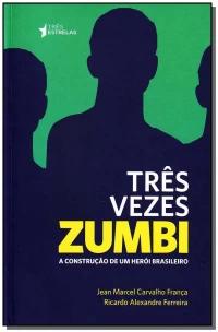 Tres Vezes Zumbi