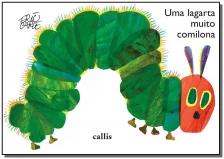 Uma Lagarta Muito Comilona - Um livro cartonado clássico de Eric Carle