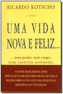 Uma Vida Nova e Feliz...