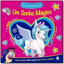 Unicórnios - Um Sonho Mágico