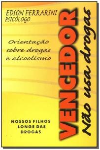 Vencedor Não Usa Drogas