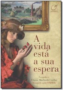 a Vida Está a Sua Espera