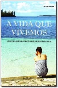 Vida Que Vivemos, A