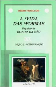 Vidas das Formas, A