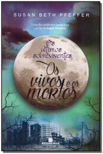 Os vivos e os mortos (Vol. 2 Os últimos sobreviventes)