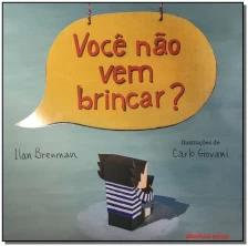 Você não vem brincar?