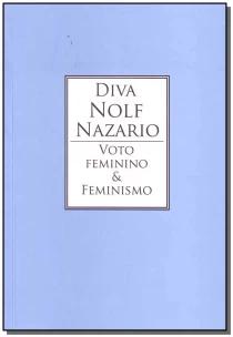 Voto Feminino & Feminismo